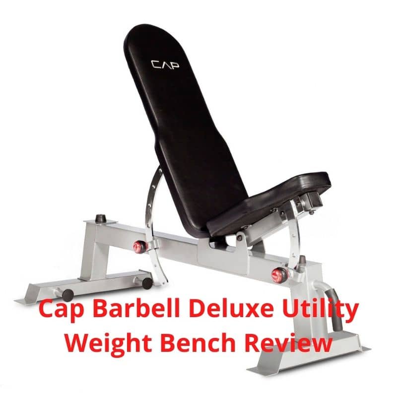 Cap Barbell Deluxe Utility Weight Bench Review