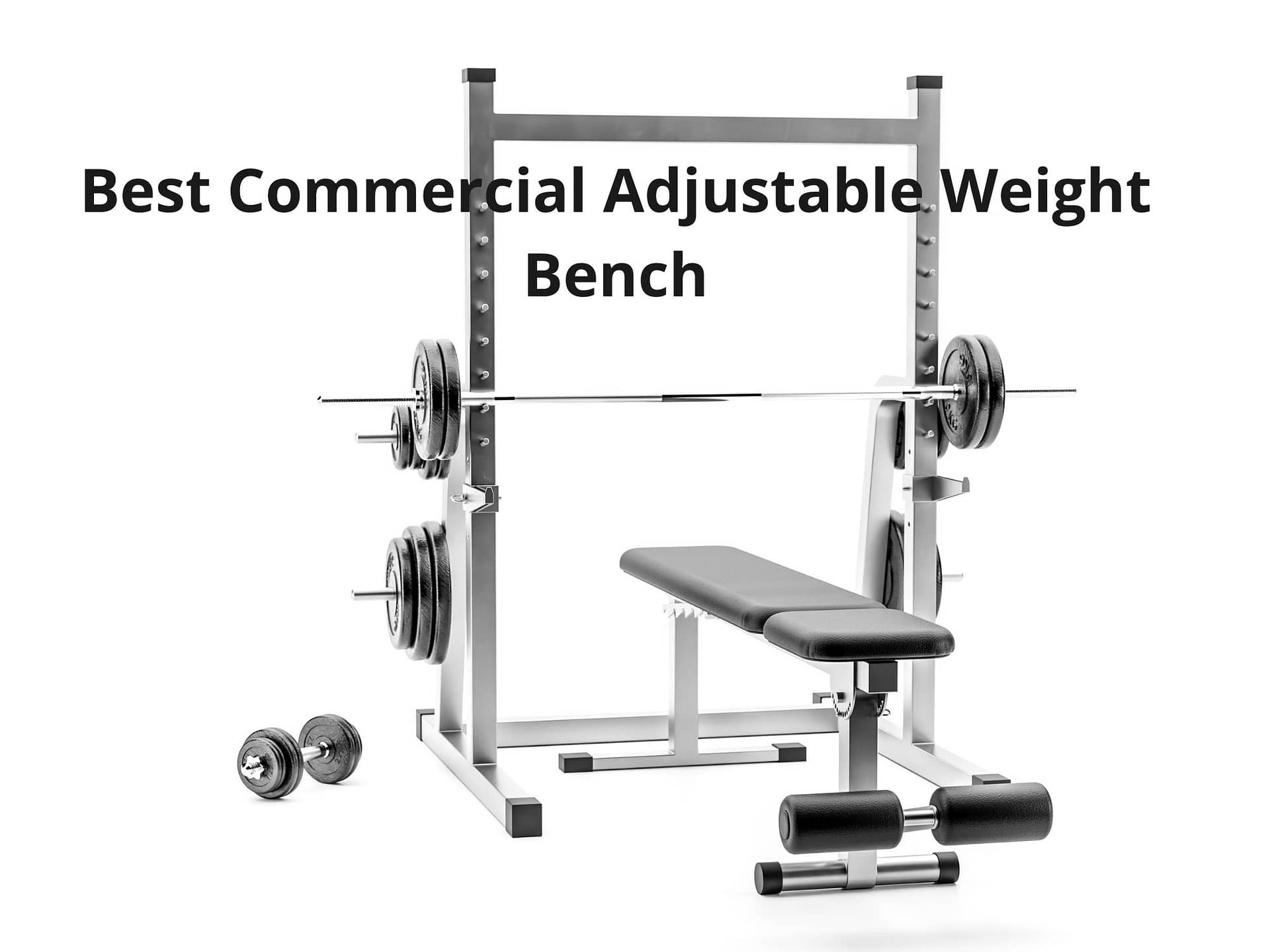 Best Commercial Adjustable Weight Bench