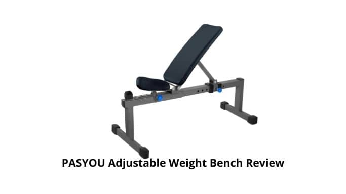 PASYOU Adjustable Weight Bench Review